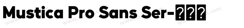 Mustica Pro Sans Ser字体转换